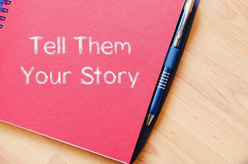 shutterstock_446649970 1000px Tell them your story